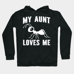 My aunt loves me Hoodie